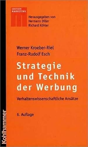 9783170184916: Strategie und Technik der Werbung: Verhaltenswissenschaftliche Anstze