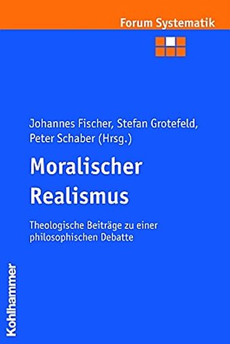 9783170185210: Moralischer Realismus: Theologische Beitrge zu einer philosophischen Debatte (Forum Systematik)