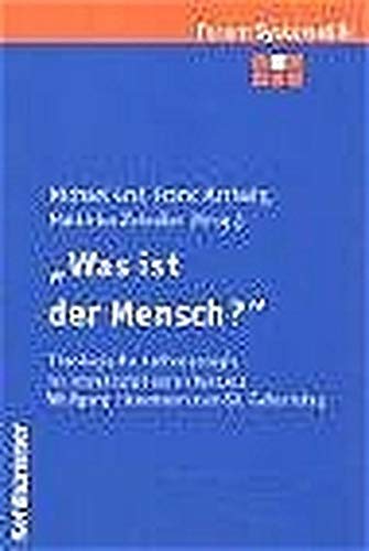 " Was ist der Mensch? " (9783170185227) by Michael-graf-wolfgang-lienemann-matthias-zeindler-frank-mathwig