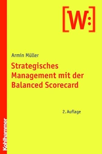 Imagen de archivo de Strategisches Management mit der Balanced Scorecard a la venta por medimops
