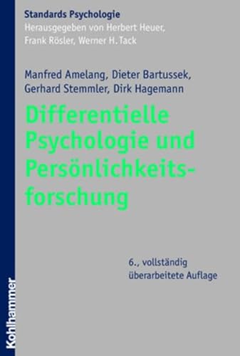 Differentielle Psychologie und Persönlichkeitsforschung - Rösler, Frank, Werner H. Tack und Manfred Amelang