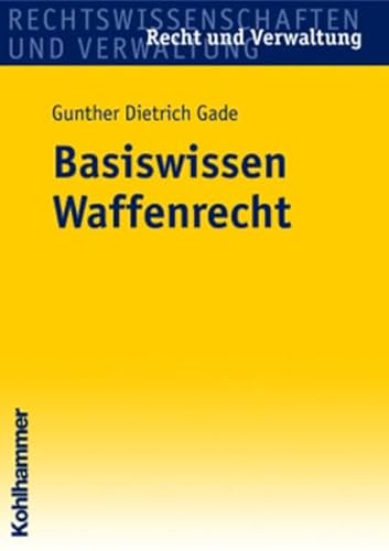Stock image for Basiswissen Waffenrecht for sale by medimops