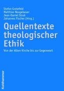 Imagen de archivo de Quellentexte theologischer Ethik. Von der Alten Kirche bis zur Gegenwart a la venta por Antiquariaat Schot