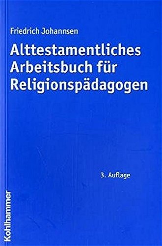 Imagen de archivo de Alttestamentliches Arbeitsbuch fr Religionspdagogen a la venta por medimops