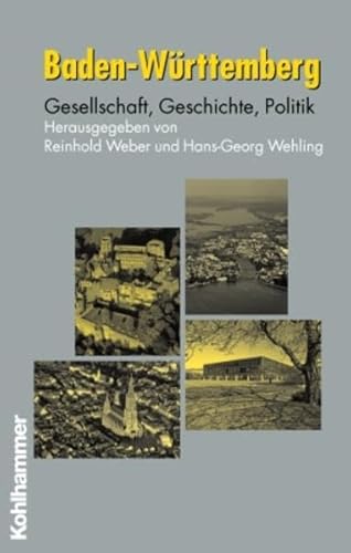 Beispielbild fr Baden-Wrttemberg. Gesellschaft, Geschichte, Politik zum Verkauf von medimops