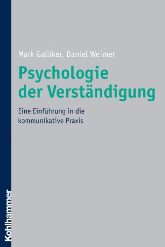 9783170188488: Psychologie Der Verstandigung: Eine Einfuhrung in Die Kommunikative Praxis
