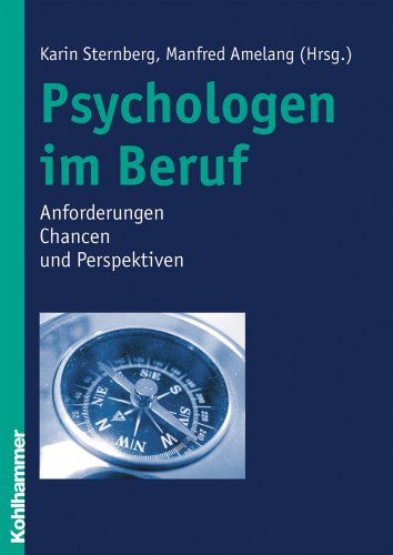 Stock image for Psychologen im Beruf: Anforderungen, Chancen und Perspektiven for sale by medimops