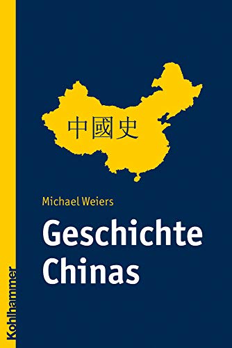 Beispielbild fr Geschichte Chinas. Grundzge einer politischen Landesgeschichte. zum Verkauf von Antiquariat Logos