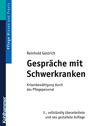 9783170189072: Gesprache Mit Schwerkranken: Krisenbewaltigung Durch Das Pflegepersonal