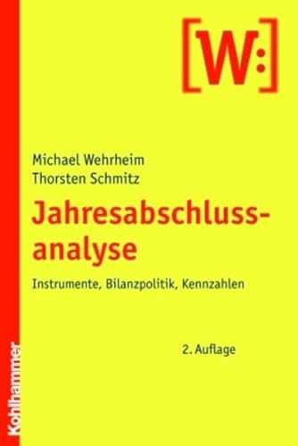 Beispielbild fr Jahresabschlussanalyse: Instrumente, Bilanzpolitik, Kennzahlen zum Verkauf von Bernhard Kiewel Rare Books