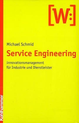 Beispielbild fr Service Engineering. Innovationsmanagement fr Industrie und Dienstleister zum Verkauf von medimops