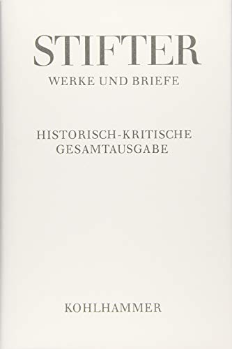 Die Mappe meines Urgrossvaters. Kommentar. (= Werke und Briefe, historisch-kritische Gesamtausgabe, Band 6,4). - Stifter, Adalbert / Bengesser, Silvia / Gottwald, Herwig (Hg.)