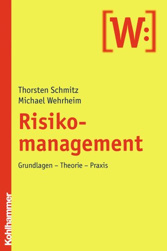 Stock image for Risikomanagement: Grundlagen - Theorie - Praxis for sale by medimops