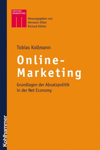 9783170196889: Online-Marketing: Grundlagen Der Absatzpolitik in Der Net Economy (Kohlhammer Edition Marketing)