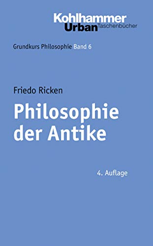 Philosophie Der Antike (Urban-Taschenbucher) (German Edition) (9783170199095) by Ricken, Friedo