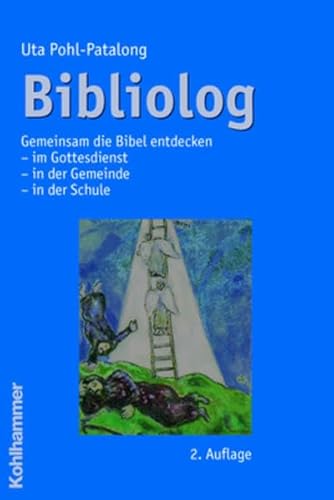 Beispielbild fr Bibliolog: Gemeinsam die Bibel entdecken im Gottesdienst - in der Gemeinde - in der Schule Pohl-Patalong, Uta zum Verkauf von BUCHSERVICE / ANTIQUARIAT Lars Lutzer