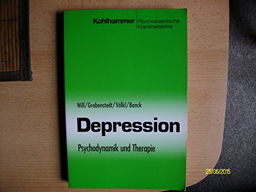 9783170201224: Depression: Psychodynamik Und Therapie (Nicht Angegeben)