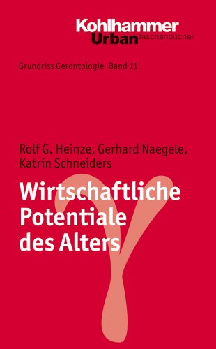 Stock image for Grundriss Gerontologie: Wirtschaftliche Potentiale des Alters (Urban-Taschenbucher) for sale by medimops