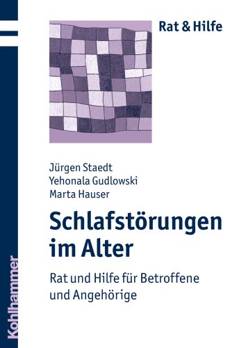 Beispielbild fr Schlafstrungen im Alter. Rat und Hilfe fr Betroffene und Angehrige. zum Verkauf von Antiquariat Bader Tbingen