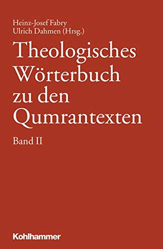 Theologisches Wörterbuch zu den Qumrantexten. Band 2 - Heinz-Josef Fabry