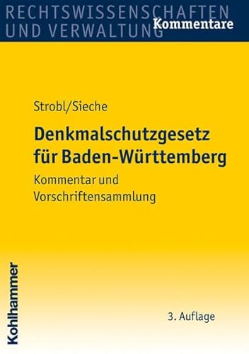 9783170204744: Denkmalschutzgesetz Fur Baden-wurttemberg: Kommentar Und Vorschriftensammlung