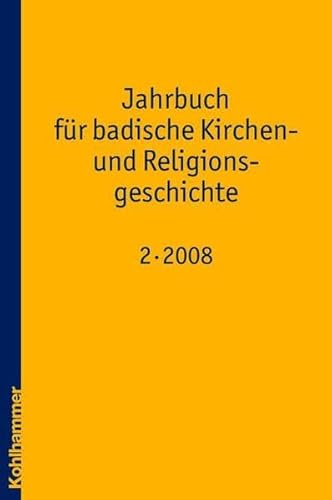 Imagen de archivo de Jahrbuch fr badische Kirchen- und Religionsgeschichte, Band 2 (2008) a la venta por Buchpark