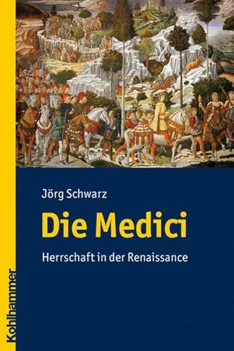 9783170206632: Die Medici: Herrschaft in Der Renaissance