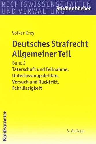 Stock image for Deutsches Strafrecht, Allgemeiner Teil. Studienbuch in systematisch induktiver Darstellung: Deutsches Strafrecht. Allgemeiner Teil 2: Tterschaft und . Versuch und Rcktritt, Fahrlssigkeitsdelikte for sale by medimops