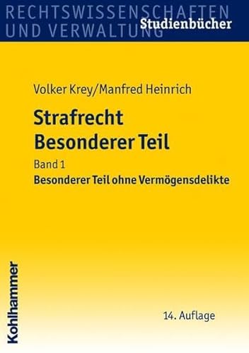 Stock image for Strafrecht, Besonderer Teil. Studienbuch in systematisch induktiver Darstellung: Strafrecht. Besonderer Teil ohne Vermgensdelikte. Band 1: BD 1 for sale by medimops