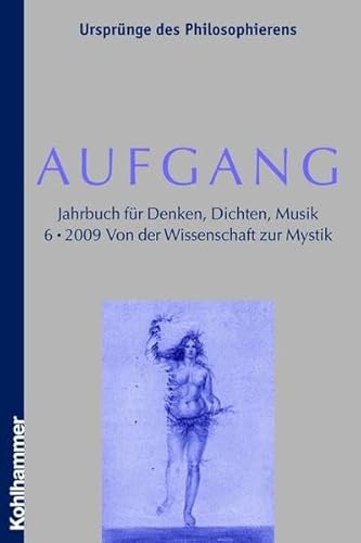 9783170208148: Aufgang. Jahrbuch fr Denken, Dichten und Musik: Aufgang 06. Jahrbuch fr Denken, Dichten, Musik: BD 6