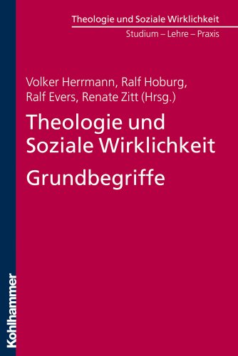 Stock image for Theologie und Soziale Wirklichkeit. Grundbegriffe for sale by medimops