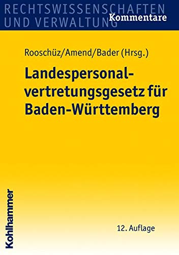 9783170208773: Landespersonalvertretungsgesetz fr Baden-Wrttemberg; Mit den wichtigsten Nebenbestimmungen