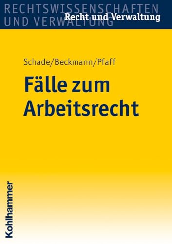9783170208940: Falle Zum Arbeitsrecht (Recht Und Verwaltung) (German Edition)