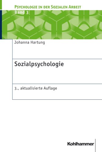 Sozialpsychologie (Psychologie in Der Sozialen Arbeit) - Hartung, Johanna