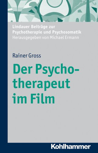 9783170210127: Der Psychotherapeut Im Film (Nicht Angegeben)