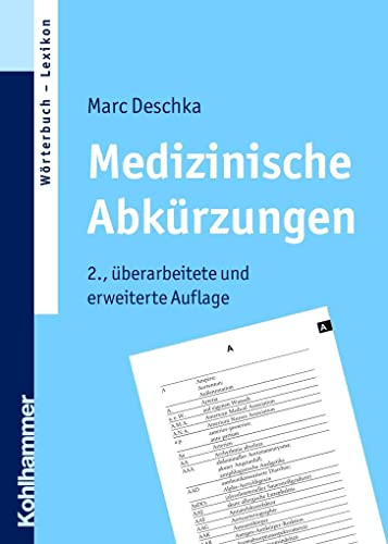 Medizinische Abkürzungen - Deschka, Marc