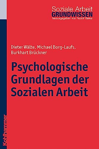 9783170210929: Psychologische Grundlagen Der Sozialen Arbeit