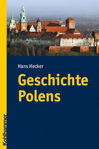 9783170211087: Geschichte Polens: Supervision, Coaching, Organisationsberatung (Landergeschichten) (German Edition)