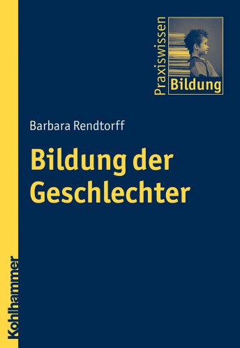 Bildung der Geschlechter - Barbara Rendtorff