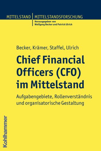 9783170212183: Chief Financial Officers im mittelstand: Aufgabengebiete, rollenverstandnis und organisatorische gestaltung