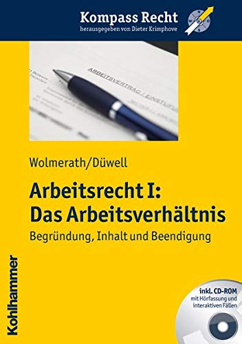 Stock image for Arbeitsrecht I: Das Arbeitsverhaltnis: Begrundung, Inhalt Und Beendigung (Kompass Recht) (German Edition) [Soft Cover ] for sale by booksXpress