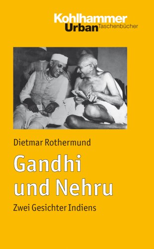 Gandhi und Nehru: Zwei Gesichter Indiens (Urban-Taschenbücher, Band 656) - Dietmar Rothermund