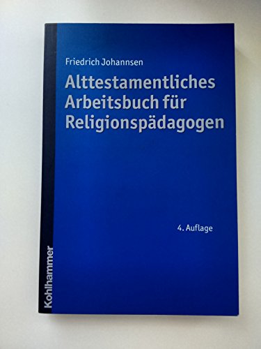 9783170213517: Alttestamentliches Arbeitsbuch Fur Religionspadagogen (German Edition)