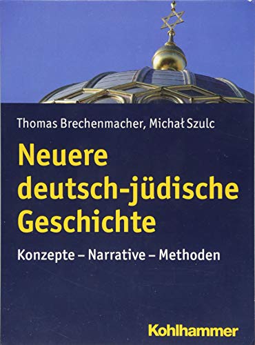 9783170214170: Neuere deutsch-jdische Geschichte: Konzepte - Narrative - Methoden (Urban Akademie)