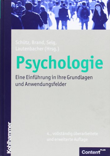 Psychologie: Eine EinfÃ¼hrung in ihre Grundlagen und Anwendungsfelder SchÃ¼tz, Astrid; Brand, Matthias; Selg, Herbert; Lautenbacher, Stefan; Achtziger, Anja; Baumann, Martin; Born, Jan; Borsch, Frank; BrandstÃ¤tter, Veronika; Breuer, Maike M.; DÃ rner, Dietrich; Funke, Joachim; Gold, Andreas; Gollwitzer, Peter M.; Hallschmid, Manfred; Heydasch, Timo; Krems, Josef F.; Laux, Lothar; LÃ¼ck, Helmut E.; Marcus, Bernd; Mausfeld, Rainer; Moser, Klaus; Nieding, Gerhild; Ohler, Peter; Paul, Karsten I.; Plessner, Henning; Reinecker, Hans; Renkewitz, Frank; Renner, Karl-Heinz; Rentzsch, Katrin; Rothermund, Klaus; Rudolph, Udo; Schermer, Franz J.; Schmid, Ute; Sedlmeier, Peter; Sende, Cynthia; Sporer, Siegfried L.; Teubel, Thomas; Vollmann, Manja; Walther, Eva; Weber, Hannelore; Weil, Rebecca; Weinert, Sabine; Wiese, Bettina; Wolstein, JÃ rg and WÃ¼hr, Peter