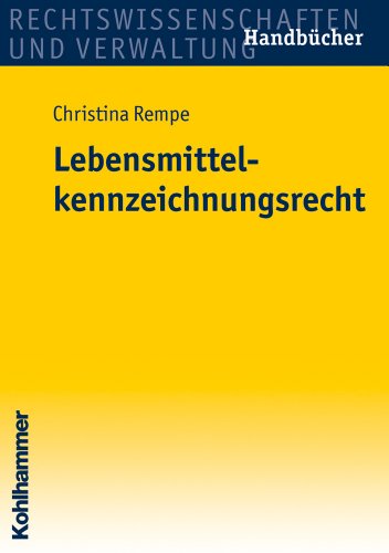 Lebensmittelkennzeichnungsrecht (German Edition) - Rempe, Christina