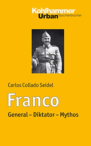 9783170215139: Franco: General - Diktator - Mythos: 739 (Urban-Taschenbucher, 739)