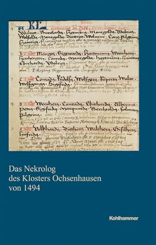 Das Nekrolog des Klosters Ochsenhausen von 1494. (= Veröffentlichungen der Kommission für Geschichtliche Landeskunde in Baden-Württemberg, Reihe A: Quellen, Band 53). - Braun, Johann Wilhelm (Bearb.) und Boris Bigott