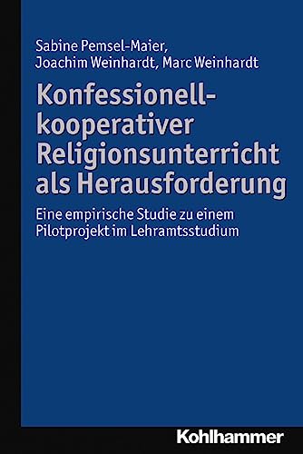 Beispielbild fr Konfessionell-kooperativer Religionsunterricht als Herausforderung; Eine empirische Studie zu einem Pilotprojekt im Lehramtsstudium zum Verkauf von medimops