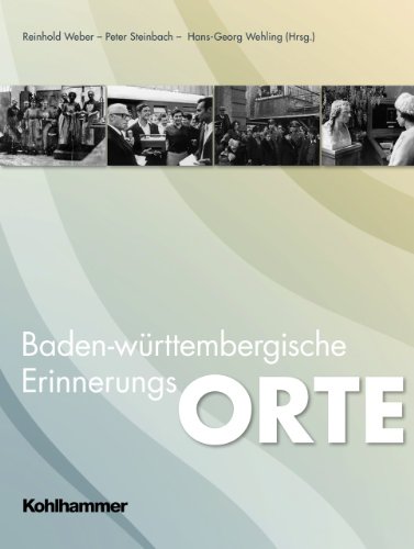 9783170217393: Baden-Wrttembergische Erinnerungsorte: 60 Jahre Baden-Wrttemberg